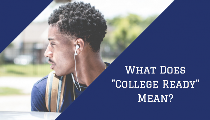 What Does “College Ready” Mean? | NGLC