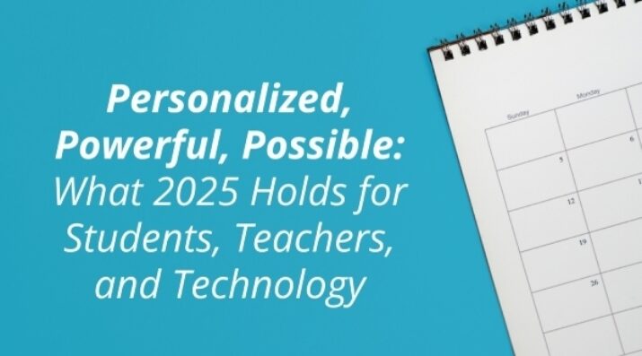 students, teachers, tech in 2025